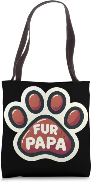 Fur Papa Dog Cat Pet Owner Funny Father's Day Dad Grandpa Tote Bag
